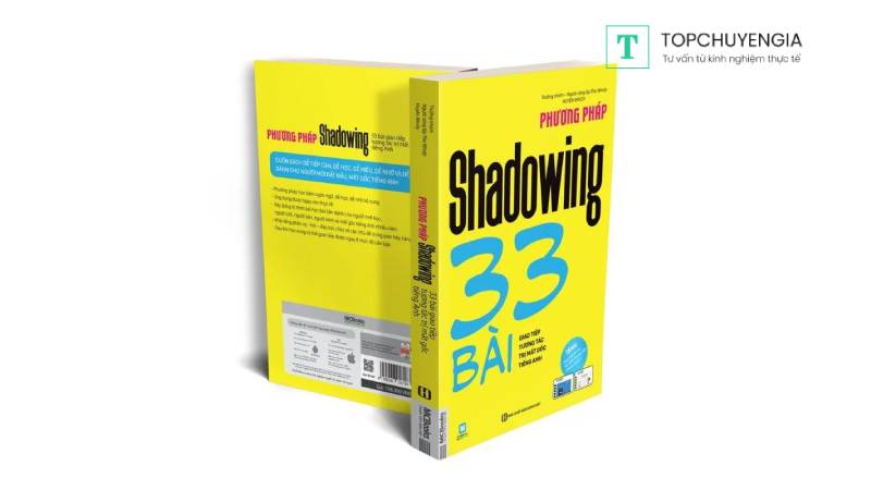 Sách Phương pháp Shadowing - 33 Bài Giao tiếp tương tác trị mất gốc tiếng Anh